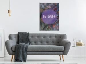 Inramad Poster / Tavla - Find Wildness in Yourself - 20x30 Vit ram med passepartout