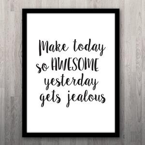 Poster - Make today so awesome