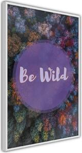 Inramad Poster / Tavla - Find Wildness in Yourself - 20x30 Svart ram med passepartout