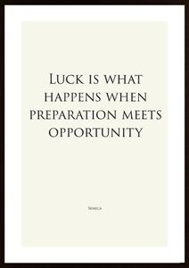 Luck Is What Happens - White Poster