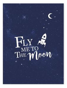 Fly Me To The Moon Poster - 30x40 cm