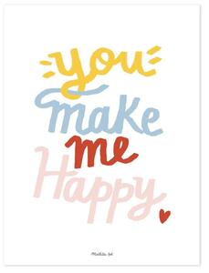 You Make Me Happy Posters - Set Om 5