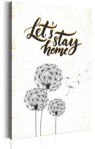 Canvas Tavla - My Home: Let's stay home - 60x90