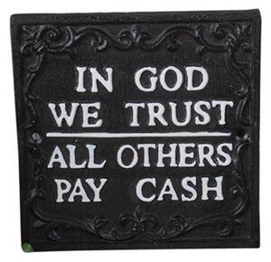 Skylt in god we trust