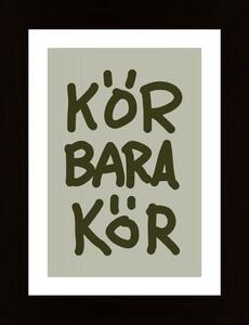 KöR Bara KöR Poster