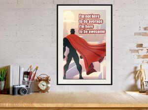 Inramad Poster / Tavla - Be Your Own Superhero - 40x60 Guldram