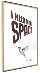 Inramad Poster / Tavla - More Space Needed - 20x30 Guldram