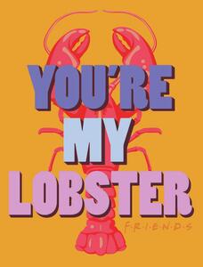 Konsttryck Vänner - You're my lobster, (26.7 x 40 cm)