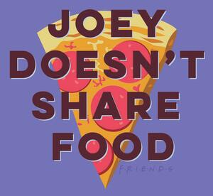Konsttryck Vänner - Joey doesn't share food, (26.7 x 40 cm)