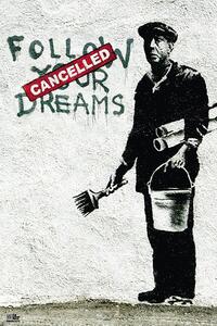 Poster, Affisch Banksy street art - follow your dreams