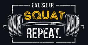 Konsttryck Eat sleep squat repeat. Gym motivational, Mitoria, (40 x 30 cm)