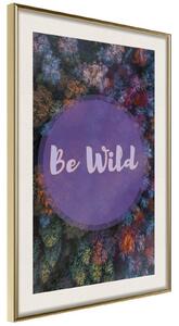 Inramad Poster / Tavla - Find Wildness in Yourself - 40x60 Guldram