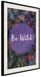 Inramad Poster / Tavla - Find Wildness in Yourself - 40x60 Svart ram