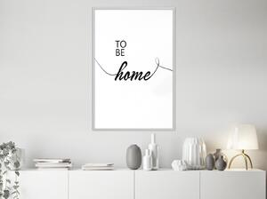 Inramad Poster / Tavla - To Be Home - 30x45 Guldram med passepartout