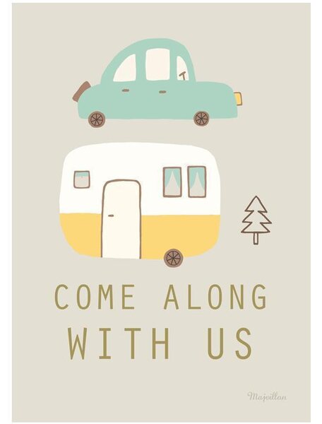 COME ALONG WITH US Poster A4