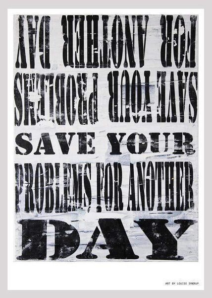 SAVE YOUR PROBLEMS poster - 70x100 cm