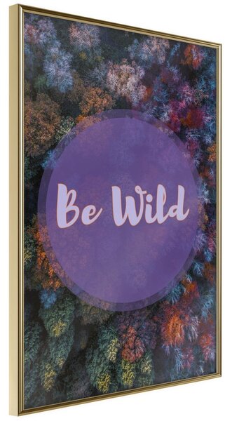 Inramad Poster / Tavla - Find Wildness in Yourself - 40x60 Guldram