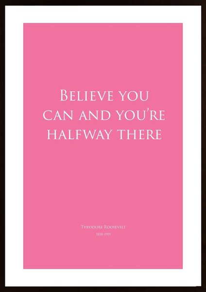 Believe You Can- Pink Poster